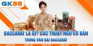 Baccarat là gì?