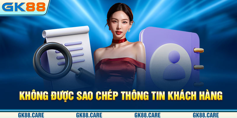 Không được sao chép thông tin khách hàng