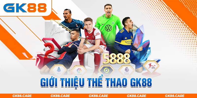 Giới thiệu thể thao GK88